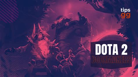 dota 2 bet tips|Dota 2 Betting Tips & Predictions Today: 2024 Picks .